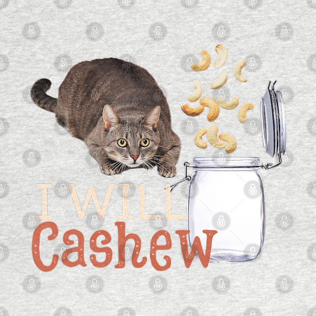 I Will Cashew (Tabby Cat) by leBoosh-Designs